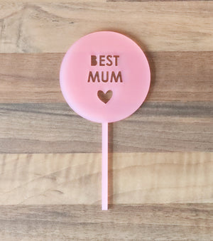 
                  
                    Best Mum Cake Topper
                  
                