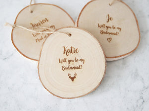 
                  
                    Personalised Bridesmaid Proposal Log Slice - Wooden
                  
                