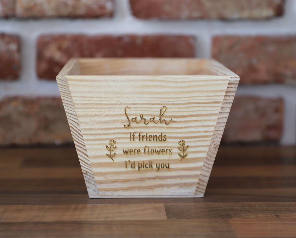 
                  
                    Personalised "If You Were Flowers" Plant Pot - Wooden (2)
                  
                