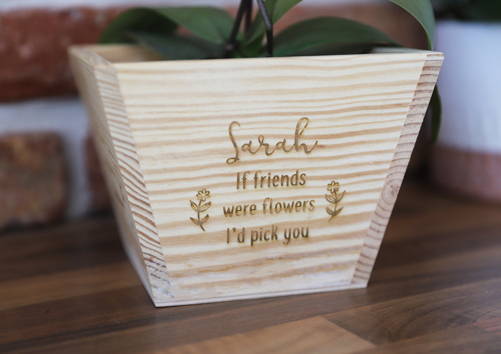 
                  
                    Personalised "If You Were Flowers" Plant Pot - Wooden (2)
                  
                