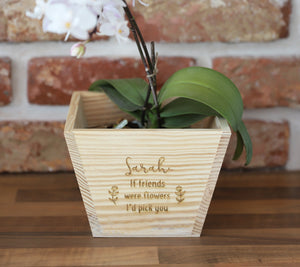 
                  
                    Personalised "If You Were Flowers" Plant Pot - Wooden (2)
                  
                